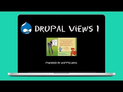 Drupal Views Teil 1 Tutorial Deutsch