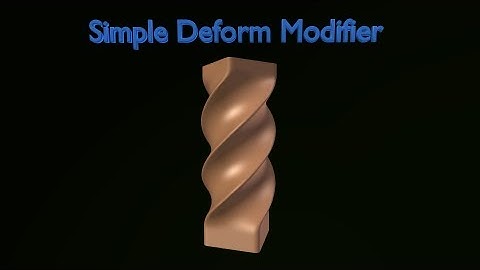 Blender Tutorial : Simple Deform Modifier