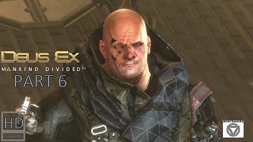 Deus Ex: Mankind Divided - Walkthrough Part 6 ( Give Me Deus Ex! Mode & Non-Lethal Playstyle )