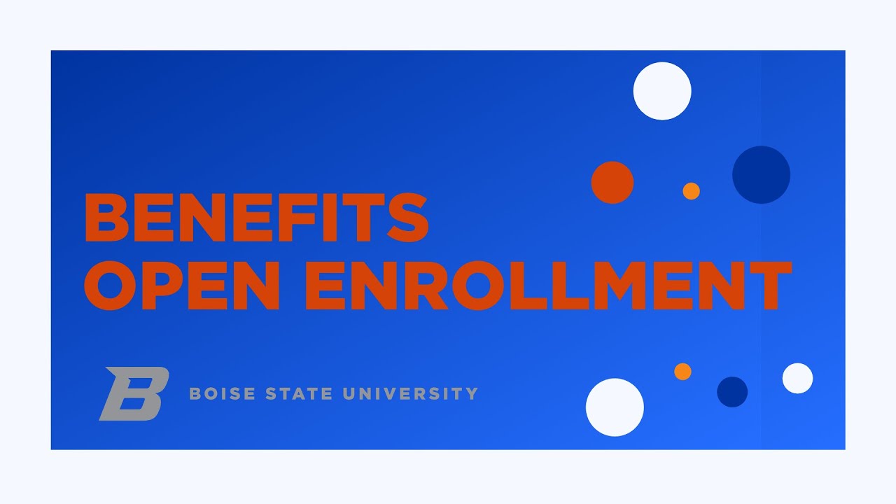 Boise State Benefits Open Enrollment YouTube