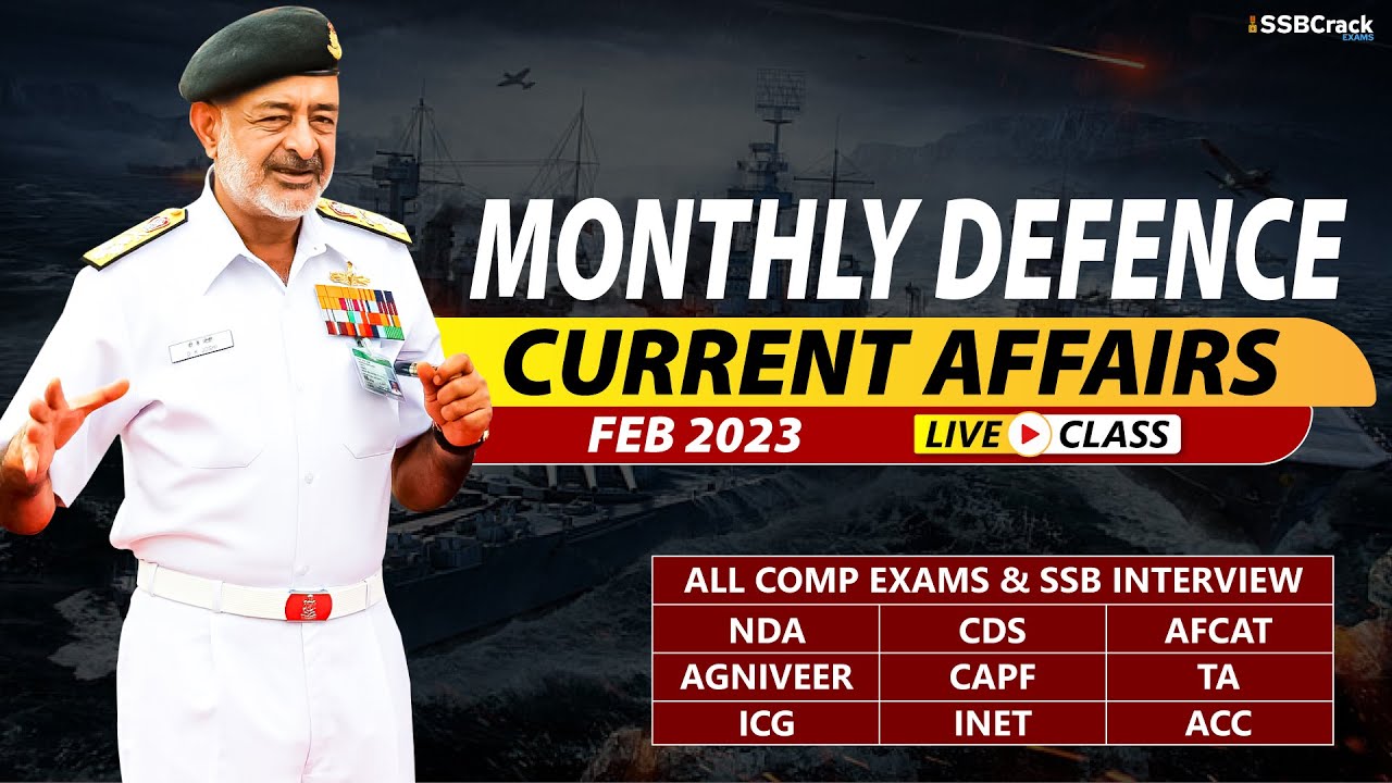 February 2023 | Monthly Defence Current Affairs For NDA CDS AFCAT SSB ...