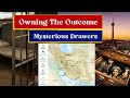 Owning The Outcome | Mysterious Drawers