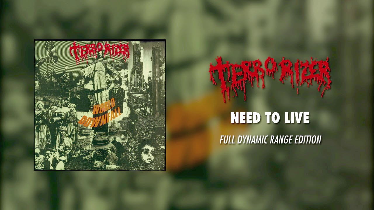 Terrorizer - Need to Live (Full Dynamic Range Edition) (Official