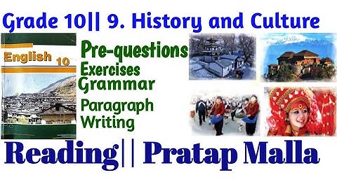 Grade 10|| 9. History and culture|| Reading I|| Pratap Malla