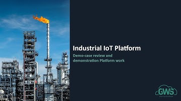 GWS Industrial IoT Platform. Demo-case review and demonstration Industrial IoT Platform work