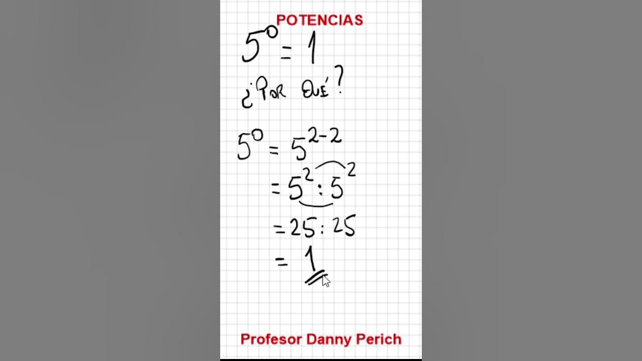 2 Elevado A 0 Cuanto Es 📲 Potencias. ¿Por qué 5 elevado a 0 es 1?. #shorts - YouTube