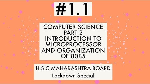 INTRODUCTION TO MICROPROCESSOR | COMPUTER SCIENCE PART 2 | STD 12th | HSC MAHARASHTRA BOARD |