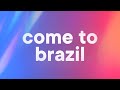 Bbno Come To Brazil Lyrics