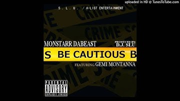 Gemi Montanna - Be Cautious -Monstarr Feat. Gemi  Montanna