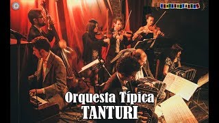 ORQUESTA TIPICA TANTURI - 4 GRANDES TANGOS