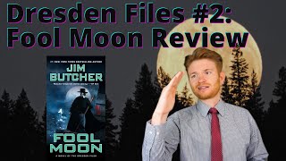 Dresden Files #2: Fool Moon Review (Spoiler Free)
