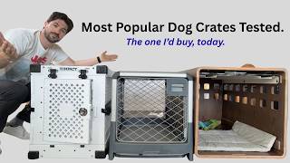 I Tested the Most Popular Dog Crates In 2026. Here’s the One I’d Actually Buy
