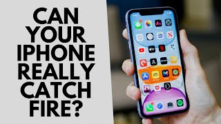 Can Your iPhone Really Catch Fire? 🔥