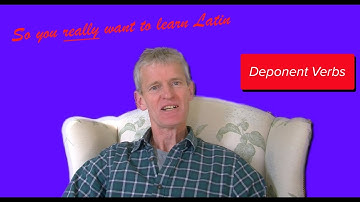 Latin 2 Lesson 23: Deponent Verbs | So You Really Want to Learn Latin