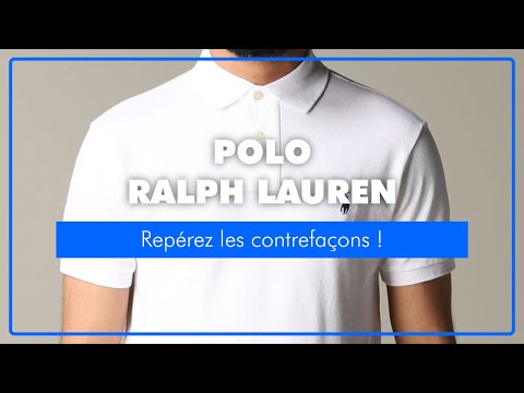 Polo Ralph Lauren : 6 astuces pour déceler le vrai du faux