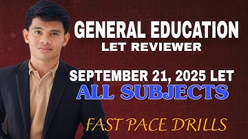 GENERAL EDUCATION SEPTEMBER 2025 FAST PACE DRILLS LET REVIEWER DRILLS