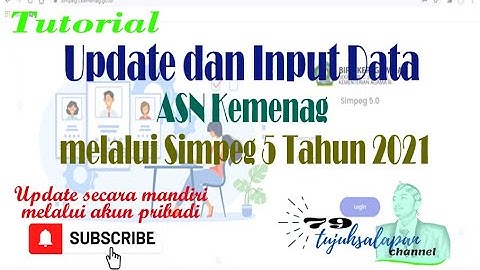 Tutorial Update dan Input Data ASN Kemenag melalui Simpeg 5 Tahun 2021