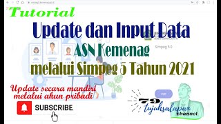 Tutorial Update dan Input Data ASN Kemenag melalui Simpeg 5 Tahun 2021