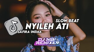 DJ ATI MU UMPANE WATU | NYILEH ATI | SAFIRA INEMA REMIX SLOW FULL BASS TERBARU 2024