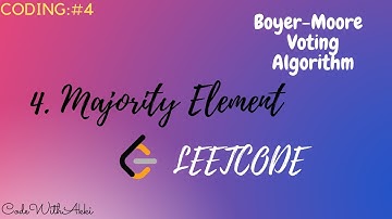 Majority Element | Moore Voting Algorithm | Coding: #4
