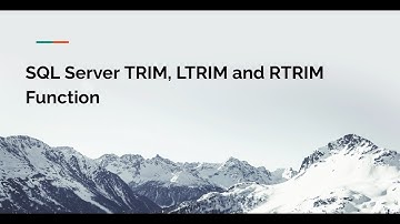 SQL Server  TRIM, LTRIM and RTRIM Function Tutorial