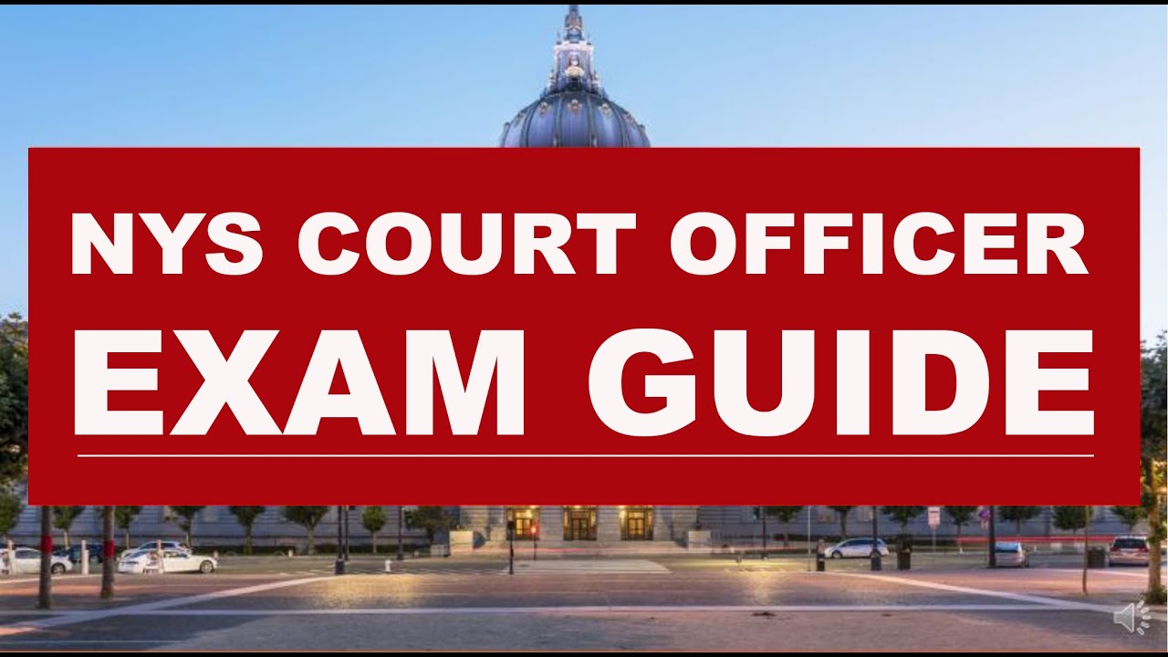 NYS COURT OFFICER EXAM GUIDE