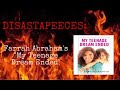 DISASTAPEECES: Farrah Abraham's "My Teenage Dream Ended"