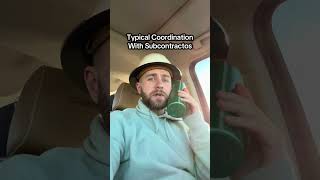 Typical coordination with subcontractors