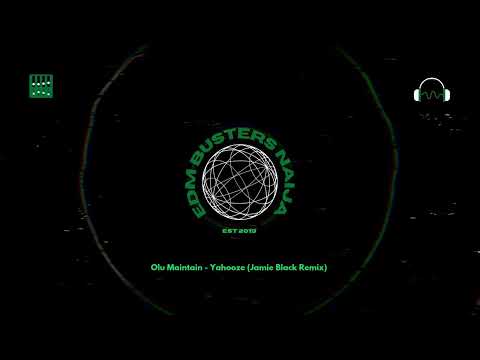 Olu Maintain - Yahooze (Jamie Black Amapiano Remix)