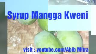 Syrup Mangga Kweni Follow Ig.dwi_abib