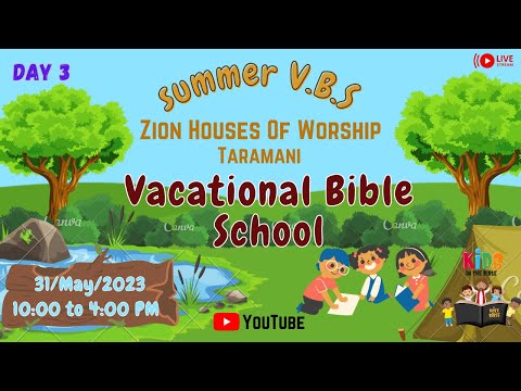 Vacation Bible School || Day 3 || 31-05-23 ll Zion House Of Worship || Taramani Chennai-113