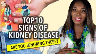 Are You Ignoring These Top 10 Signs of Kidney Disease?