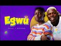 Chike, Mohbad - Egwu (Aiye ye) Lyrics