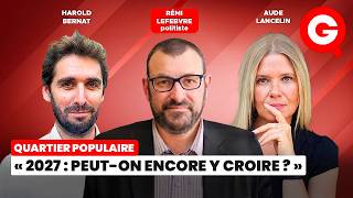 « 2027: peut-on encore y croire? » avec Rémi Lefebvre, Aude Lancelin et Harold Bernat