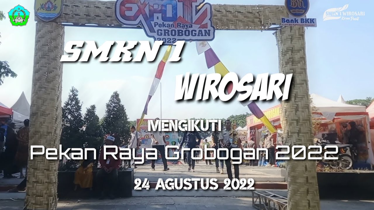 SMKN 1 Wirosari Mengikuti Pekan Raya Grobogan 2022 - YouTube
