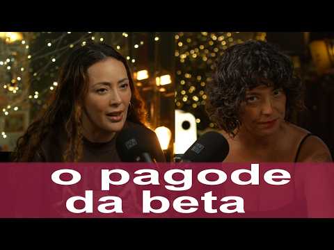 #242 • O PAGODE DA BETA | Com Roberta Espinosa
