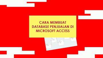 cara membuat database penjualan mudah dengan menggunakan microsoft access