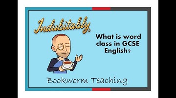 What is word class in GCSE English?