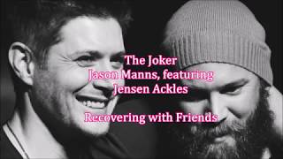 Miniatura de vídeo de "The Joker [lyrics] - Jason Manns ft. Jensen Ackles"