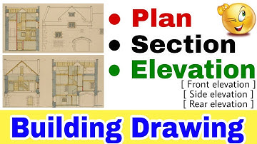 Plan ! Section ! Elevation _ difference in Building Drawing 📉