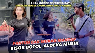 Download Lagu PANTUN SPESIAL DARI CAK MURAD DI LAGU BISOK BOTOL ~ ALDEVA MUSIK MP3