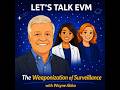 Episode 17 Weaponization of Surveillance with Wayne Abba