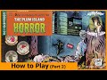 Plum island horror  gmt games  how to play part 2