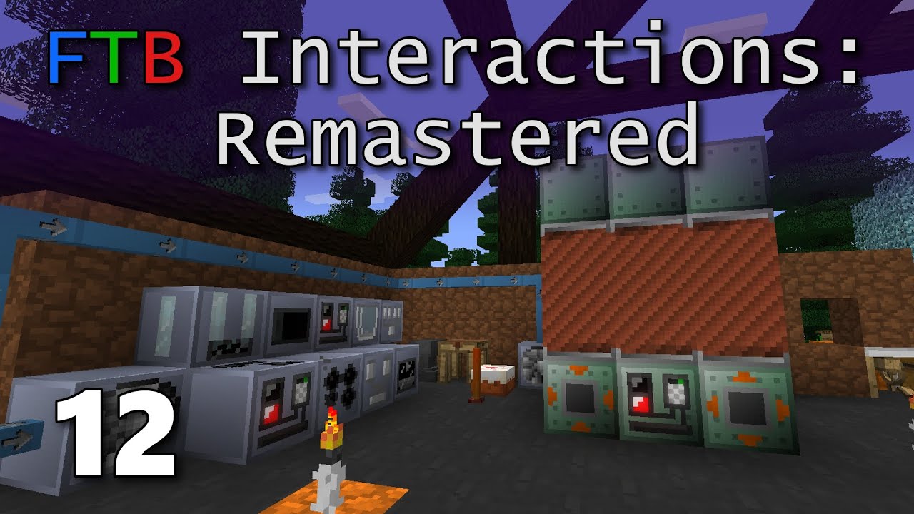 FTB Interactions Remastered E12: LV In One Episode