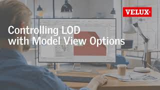 Episode 2 Controlling LOD with Model View Options