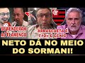 NETO DÁ NO MEIO DO SORMANI E DISPARA: ARRASCAETA É F#D@ | IMPRENSA PAULISTA SE RENDE AO FLAMENGO