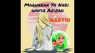 Marhaban Ya Nabi - wafiq Azizah