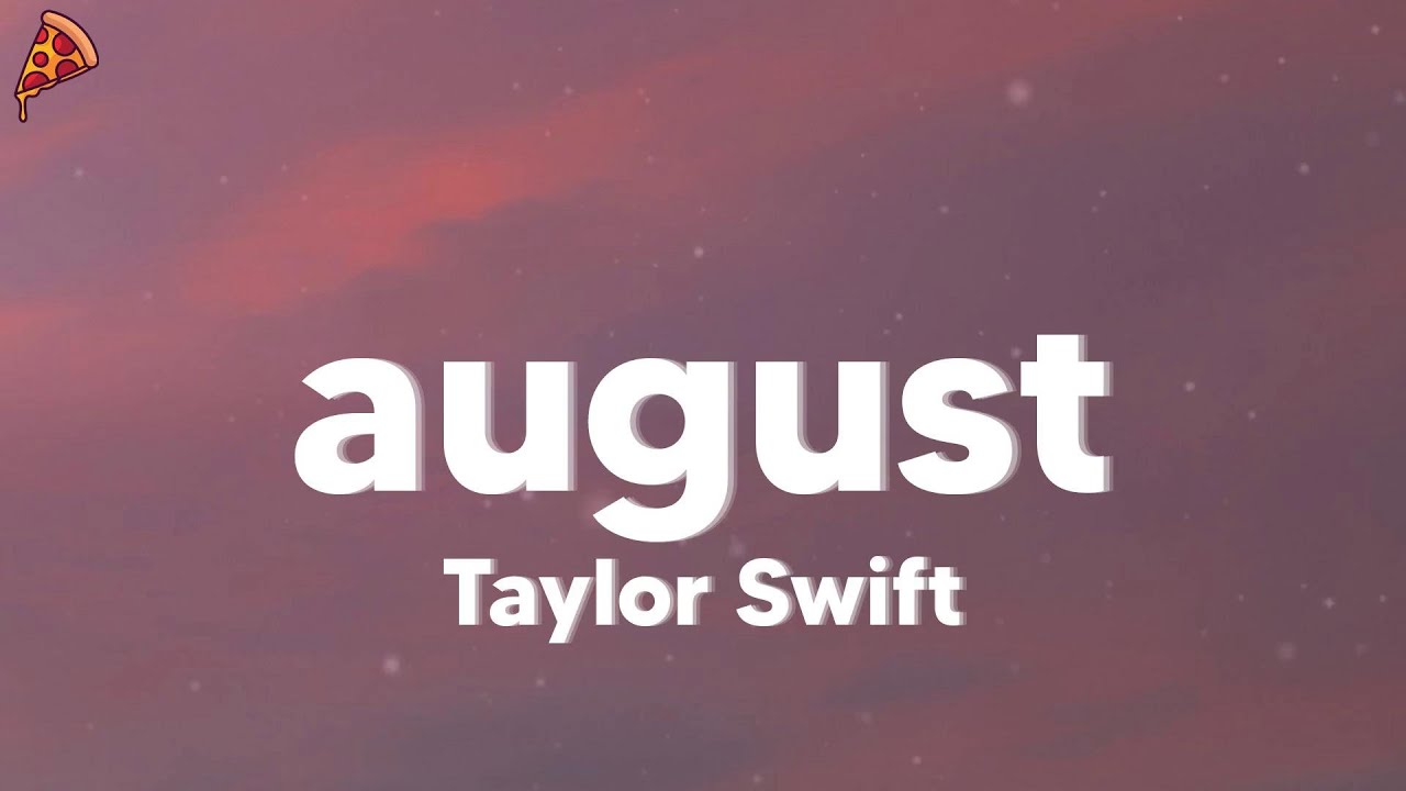 Taylor Swift - august