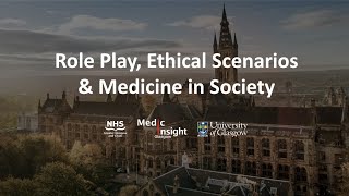 Role Play Scenarios, Ethics & Medicine in Society (2022)