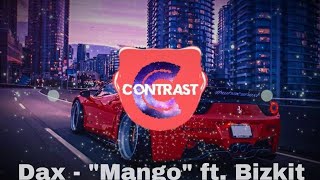 Dax - "Mango" ft. Bizkit (Bass Boosted)